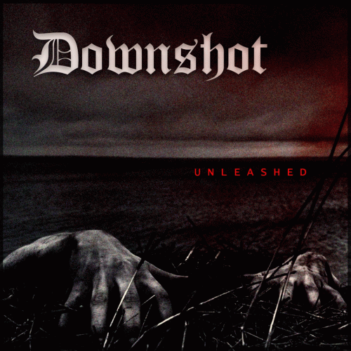 Downshot : Unleashed
