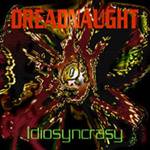 Dreadnaught : Idiosyncrasy Dreadnaught : Idiosyncrasy