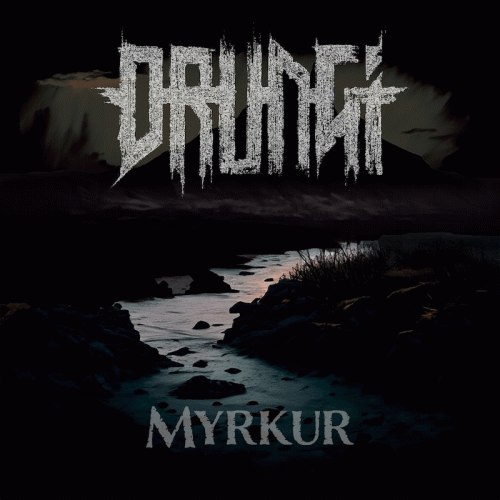 Drungi : Myrkur