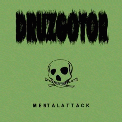 Druzgotor : Mentalattack