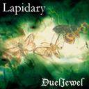 DuelJewel : Lapidary