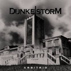Dunkelstorm : Arbitrio