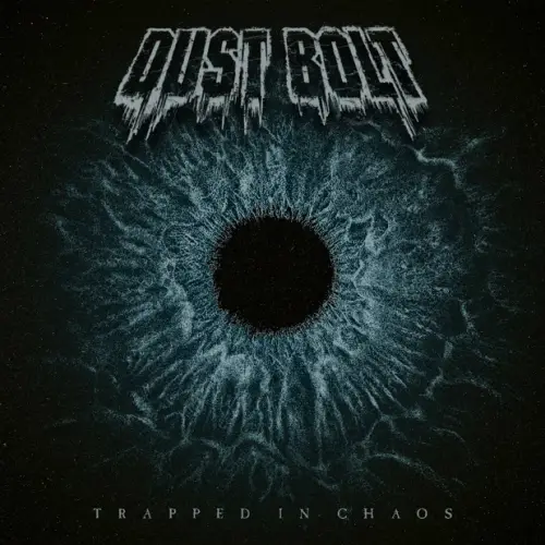 Dust Bolt : Trapped in Chaos