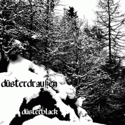 Düsterdraussen : Düsterblack