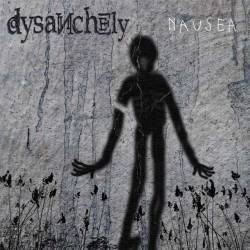 Dysanchely : Nausea
