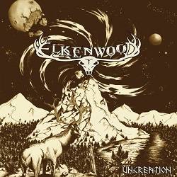 Elkenwood : Uncreation
