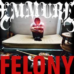 Emmure : Felony