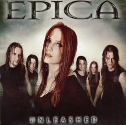 Epica (NL) : Unleashed