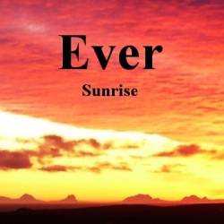 Ever : Sunrise