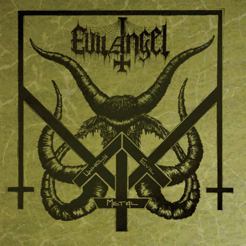 Evil Angel : Unholy Evil Metal
