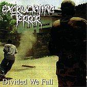 Excruciating Terror : Divided We Fall, chronique, tracklist, mp3, paroles