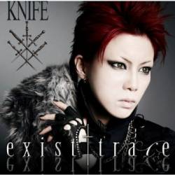 Exist†trace : Knife