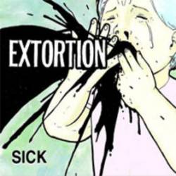 Extortion (AUS) : Sick