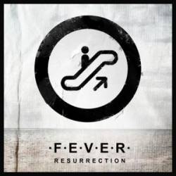 FEVER (POR) : Resurrection