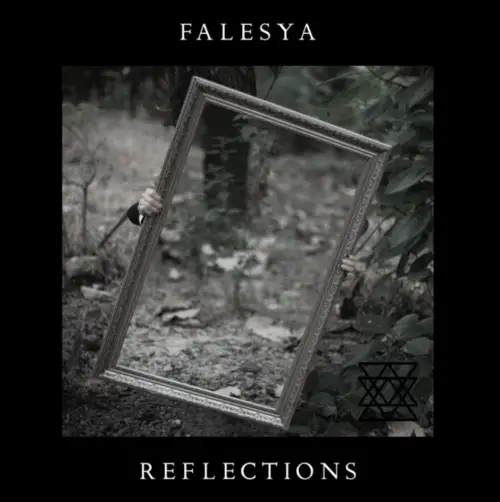 Falesya : Reflections