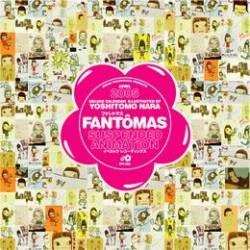 Fantômas : Suspended Animation, chronique, tracklist, mp3, paroles