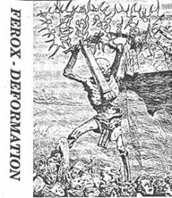 Ferox (GER) : Deformation