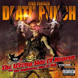 Five Finger Death Punch : The Wrong Side of Heaven and the Righteous Side of Hell, Volume 1