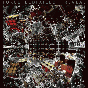 Forcefeedfailed : Reveal