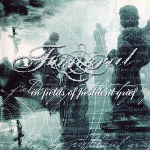 Funeral (NOR) : In Fields of Pestilent Grief