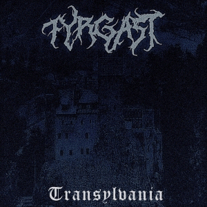 Fyrgast : Transylvania