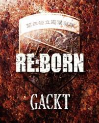 Gackt : Re:Born