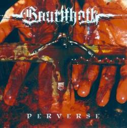 Gaurithoth : Perverse