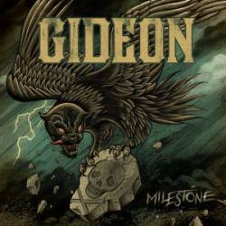 Gideon : Milestone