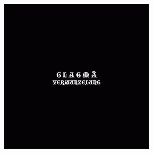 Glagma : Verwurzelung Glagma : Verwurzelung