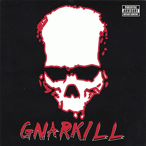 Gnarkill : Gnarkill