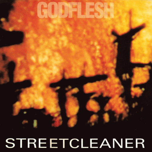 Godflesh : Streetcleaner