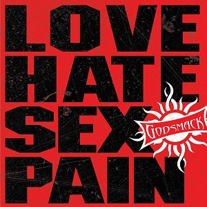 Godsmack : Love-Hate-Sex-Pain