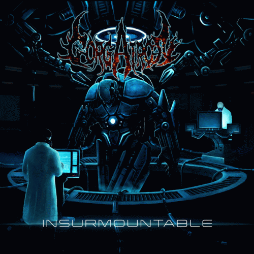 Gorgatron : Insurmountable