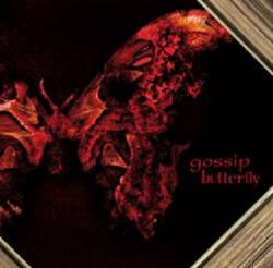 Gossip : Butterfly