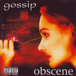 Gossip : Obscene