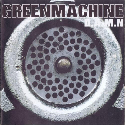 Greenmachine : D.A.M.N