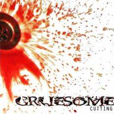Gruesome (NOR) : Cutting