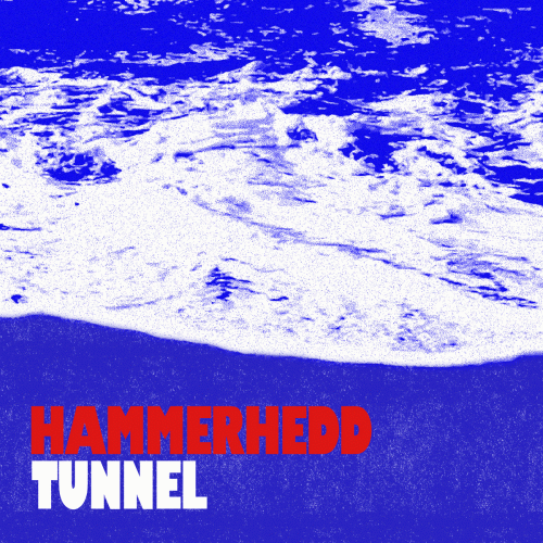 Hammerhedd : Tunnel