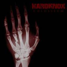 Hardknox : Colosseum