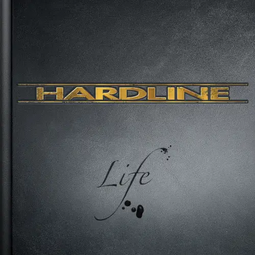 Hardline (USA) : Life