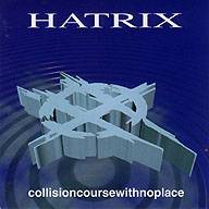 Hatrix : Collisioncoursewithnoplace