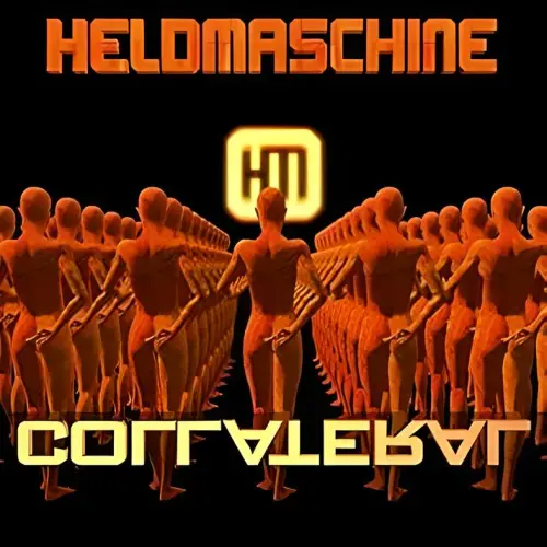 Heldmaschine : Collateral