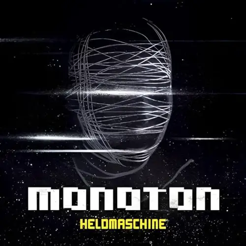 Heldmaschine : Monoton