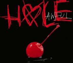 Hole : Awful