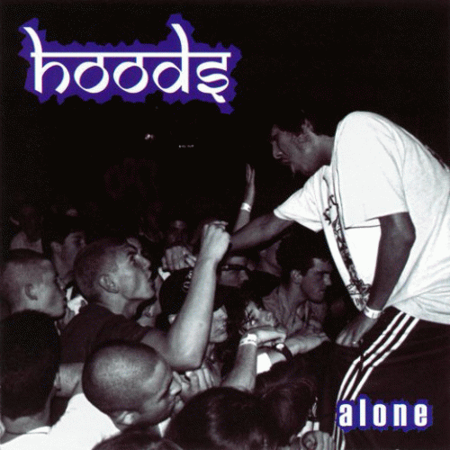 Hoods : Alone