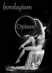 Horologium : Opium