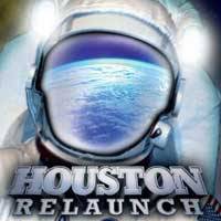 Houston : Relaunch