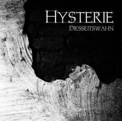 Hysterie : Diesseitswahn