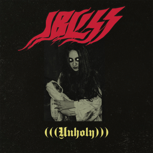 Ibliss : (​(​(​Unholy​)​)​)