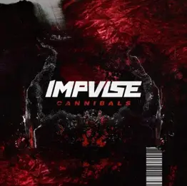 Impvlse : Cannibals